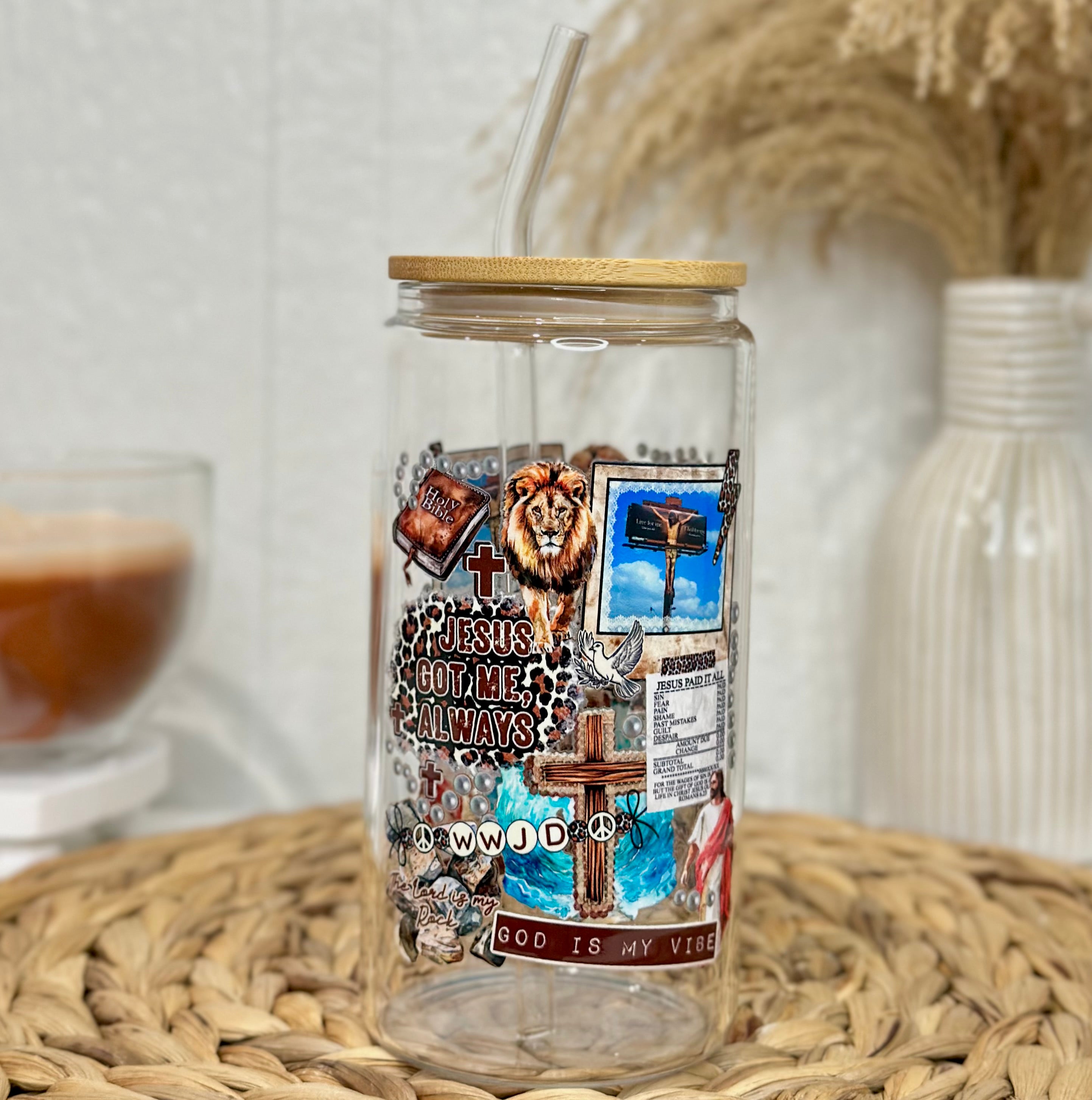 JESUS Got Me Always Glass Cup